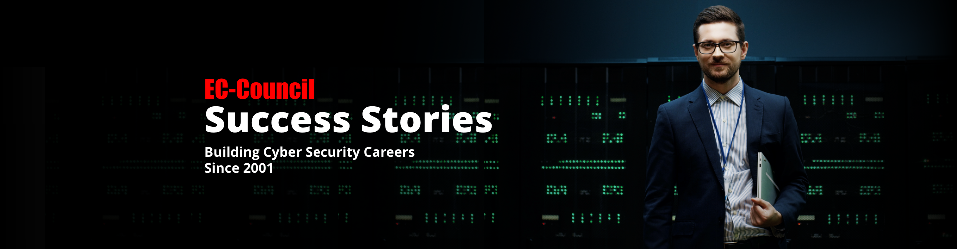 How C|EH Transformed Careers: Success Stories of Cyber Security Professionals
